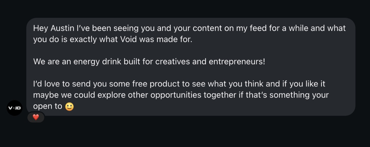 DM from Void energy drink offering free product and a partnership